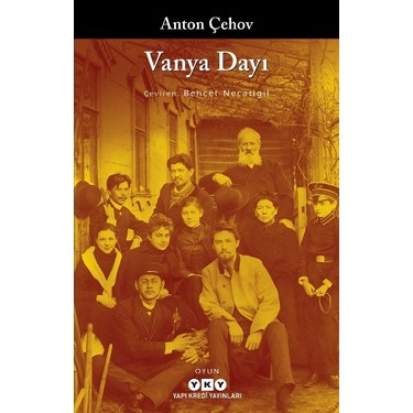 Vanya Dayı - Anton'dan Duygusal Bir Hikaye