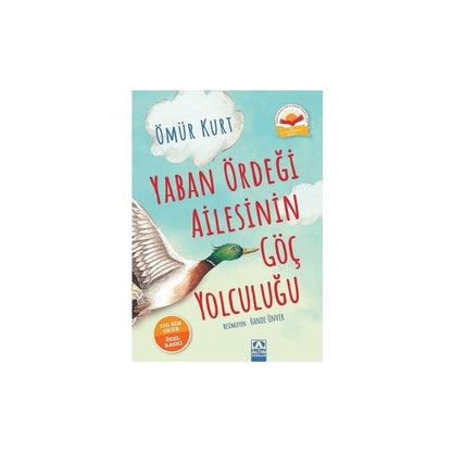 Yaban Ördeği Ailesinin Göç Yolculuğu - Eğitici Hikaye