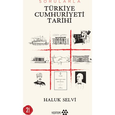 Türkiye Cumhuriyeti Tarihine Dair Sorular ve Yanıtlar