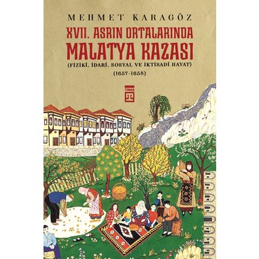 Malatya Kazası: Tarihi Bir Kesit
