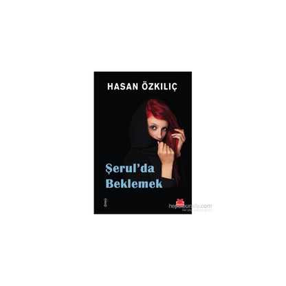 Şerul'da Bekleyiş: Hayatın Anlık Duyguları