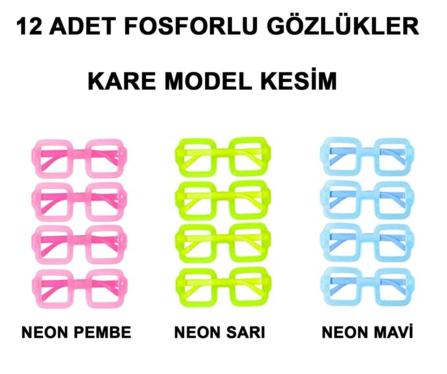 Fosforlu Kare Model Glow Parti Gözlüğü Karanlıkta Yanan Gözlükler 12 Adet (5643)